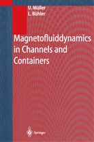 L Bühler, L. Bühler, Müller, U Müller, U. Müller - Magnetofluiddynamics in Channels and Containers