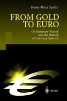 Heinz-Peter Spahn, Peter Spahn - From Gold to Euro