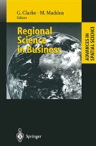 Graha Clarke, Graham Clarke, Madden, Madden, Moss Madden - Regional Science in Business