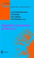 Jean-Daniel Boissonnat, Joe Burdick, Joel Burdick, Ken Goldberg, Ken Goldberg et al, Seth Hutchinson - Algorithmic Foundations of Robotics V