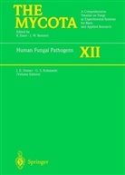 Judith E. Domer, Judit E Domer, Judith E Domer, Karl Esser, George S. Kobayashi, Paul A. Lemke... - The Mycota - 12: Human Fungal Pathogens