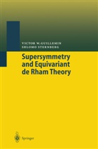 Victor Guillemin, Victor W Guillemin, Victor W. Guillemin, Shlomo Sternberg, Joche Brüning, Jochen Brüning - Supersymmetry and Equivariant de Rham Theory