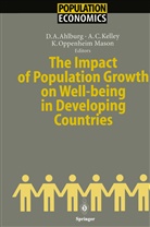 Dennis A. Ahlburg, Alle C Kelley, Allen C Kelley, Allen C. Kelley, Karen Oppenheim Mason, Karen Oppenheim Mason - The Impact of Population Growth on Well-being in Developing Countries