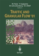Minoru Fukui, Michael Schreckenberg, Michael Schreckenberg et al, Yuk Sugiyama, Yuki Sugiyama, Dietrich Wolf... - Traffic and Granular Flow '01