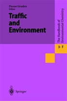 W. Berg, K. Borgmann, D. Gruden, S. Prüller, Dusa Gruden, Dusan Gruden - The Handbook of Environmental Chemistry - 3 / 3T: Traffic and Environment