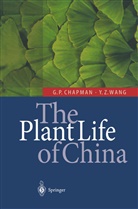 Geoffrey Chapman, Geoffrey P Chapman, Geoffrey P. Chapman, Yin-Zheng Wang - The Plant Life of China