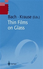 Han Bach, Hans Bach, Krause, Krause, Dieter Krause - Thin Films on Glass