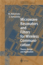 Makimoto, M Makimoto, M. Makimoto, Mitsuo Makimoto, S Yamashita, S. Yamashita... - Microwave Resonators and Filters for Wireless Communication
