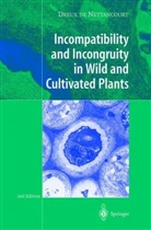 Dreux de Nettancourt - Incompatibility and Incongruity in Wild and Cultivated Plants