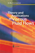 Radyadour Zeytounian, Radyadour Kh Zeytounian, Radyadour Kh. Zeytounian - Theory and Applications of Viscous Fluid Flows