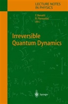Fabi Benatti, Fabio Benatti, Floreanini, Floreanini, Roberto Floreanini - Irreversible Quantum Dynamics