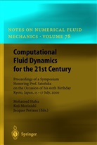 Mohame Hafez, Mohamed Hafez, Mohamed M. Hafez, Koj Morinishi, Koji Morinishi, Jacques Periaux... - Computational Fluid Dynamics for the 21st Century