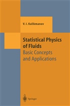 V I Kalikmanov, V. I. Kalikmanov, V.I. Kalikmanov, Vitaly Kalikmanov, Vitaly I. Kalikmanov - Statistical Physics of Fluids