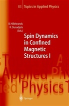 Burkar Hillebrands, Burkard Hillebrands, Ounadjela, Ounadjela, Kamel Ounadjela - Spin Dynamics in Confined Magnetic Structures I