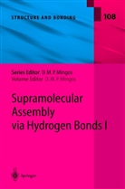 M. Alajarin, A. E. Aliev, A. D. Burrows, D. R. Turner, Davi Michael P Mingos, David Michael P Mingos... - Supramolecular Assembly via Hydrogen Bonds I