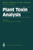 F Jackson, F Jackson, Han F Linskens, Hans F Linskens, John F. Jackson, Hans F. Linskens... - Plant Toxin Analysis