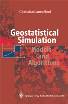 Christian Lantuejoul, Christian Lantuéjoul - Geostatistical Simulation