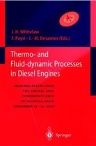 Jose-Maria Desantes, Francisc Payri, Francisco Payri, James H. W. Whitelaw, James H.W. Whitelaw - Thermo-and Fluid-dynamic Processes in Diesel Engines