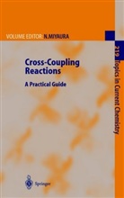 S. L. Buchwald, K. Fugami, T. Hiyama, M. Miura, K. Tamao, Nori Miyaura... - Cross-Coupling Reactions