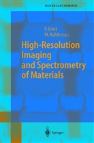 Frank Ernst, Manfred Rühle, Fran Ernst, Frank Ernst, Rühle, Rühle... - High-Resolution Imaging and Spectrometry of Materials
