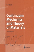 Peter Haupt, J. A. Kurth - Continuum Mechanics and Theory of Materials