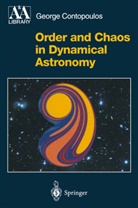 George Contopoulos - Order and Chaos in Dynamical Astronomy