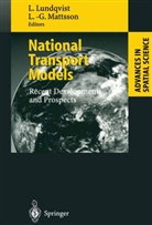 Lar Lundqvist, Lars Lundqvist, Mattsson, Mattsson, Lars-Göran Mattsson - National Transport Models