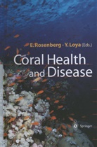 Loya, Loya, Yossi Loya, Eugen Rosenberg, Eugene Rosenberg - Coral Health and Disease
