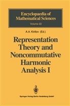 A Kirillov, A A Kirillov, A. A. Kirillov, A.A. Kirillov, Alexandre Kirillov, V. Soucek - Representation Theory and Noncommutative Harmonic Analysis I