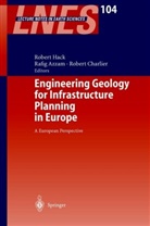 Rafi Azzam, Rafig Azzam, Robert Charlier, Robert Hack - Engineering Geology for Infrastructure Planning in Europe