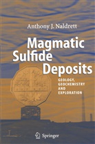Anthony Naldrett, Anthony J Naldrett, Anthony J. Naldrett - Magmatic Sulfide Deposits