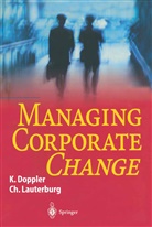 Klau Doppler, Klaus Doppler, Christoph Lauterburg - Managing Corporate Change