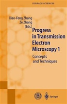 Zhang, Zhang, Xiao-Fen Zhang, Xiao-Feng Zhang, Ze Zhang - Progress in Transmission Electron Microscopy 1
