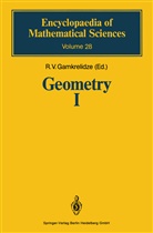 D. V. Alekseevskij, V. V. Lychagin, A. M. Vinogradov, R. V. Gamkrelidze, R.V. Gamkrelidze, E. Primrose... - Geometry I
