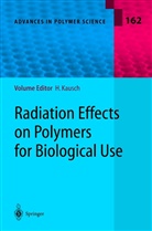 N. Anjum, Y. Chevolot, B. Gupta, D. Leonard, Hennin Kausch, Henning Kausch - Radiation Effects on Polymers for Biological Use