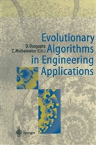Dipanka Dasgupta, Dipankar Dasgupta, Michalewicz, Michalewicz, Zbigniew Michalewicz - Evolutionary Algorithms in Engineering Applications