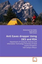 Saee Ahmad, Saeed Ahmad, Nabil Hussan, Muhammad Yasi Shabir, Muhammad Yasir Shabir - Anti Eaves dropper Using DES and RSA