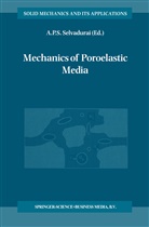 P S Selvadurai, A P S Selvadurai, A. P. S. Selvadurai, A.P.S. Selvadurai - Mechanics of Poroelastic Media