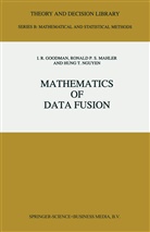 I Goodman, I R Goodman, I. R. Goodman, I.R. Goodman, Hung T Nguyen, Hung T. Nguyen... - Mathematics of Data Fusion