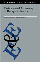 Bartelmus, Bartelmus, Claude Bartelmus, Peter Bartelmus, Uno, K Uno... - Environmental Accounting in Theory and Practice