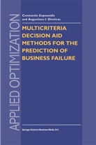 A. I. Dimitras, A.I. Dimitras, Augustinos I. Dimitras, Augustinos. I. Dimitras, Dimitra Paraschou, Constanti Zopounidis... - Multicriteria Decision Aid Methods for the Prediction of Business Failure