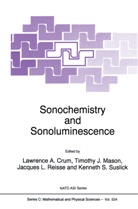 L. A. Crum, L.A. Crum, Lawrence A. Crum, Timoth J Mason, Timothy J Mason, Jacques L Reisse et al... - Sonochemistry and Sonoluminescence