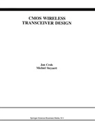 Ja Crols, Jan Crols, Michiel Steyaert, Jan Crols, Michiel Steyaert - CMOS Wireless Transceiver Design