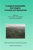 Robert Goodland, J. Lemons, John Lemons, Westra, L Westra, L. Westra... - Ecological Sustainability and Integrity: Concepts and Approaches