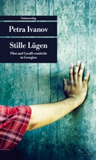 Petra Ivanov - Stille Lügen