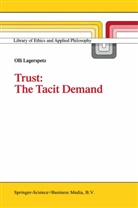 O Lagerspetz, O. Lagerspetz, Olli Lagerspetz - Trust: The Tacit Demand