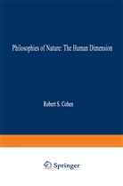 R. S. Cohen, R.S. Cohen, Robert S. Cohen, Ronald S. Cohen, I Tauber, I Tauber... - Philosophies of Nature: The Human Dimension