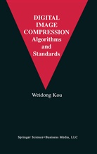 Weidong Kou, Weidong Kou, Weidong Kou - Digital Image Compression