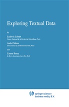 L Berry, L. Berry, Lisette Berry, L. Lebart, Ludovi Lebart, Ludovic Lebart... - Exploring Textual Data