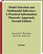 David R Anderson, David R. Anderson, Kenneth Burnham, Kenneth P Burnham, Kenneth P. Burnham - Model Selection and Multimodel Inference